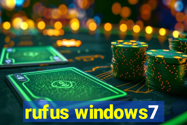 rufus windows7